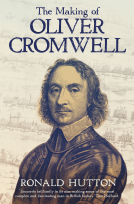 book cover for The Making of Oliver Cromwell