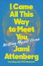 book cover for I Came All This Way to Meet You