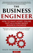 book cover for The Business Engineer: How To Make Money Online Fast as a Home-based Business Engineer!