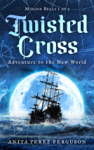 book cover for Twisted Cross: Adventure to the New World
