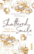 Buchcover für Shattered Smile: Wenn ich perfekt wäre
