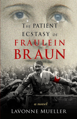 book cover for THE PATIENT ECSTASY OF FRAULEIN BRAUN