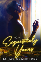book cover for Exquisitely Yours: A Sin City Tale