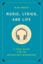 Cover Image: Music, Lyrics, and Life