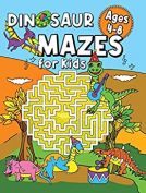 book cover for Dinosaur Mazes for Kids Ages 4-8