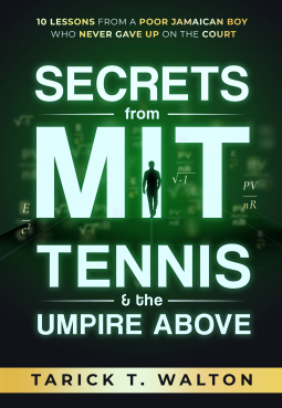 book cover for Secrets from MIT, Tennis and the Great Umpire Above