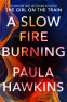 Cover Image: A Slow Fire Burning