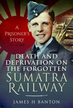 book cover for Death and Deprivation on the Forgotten Sumatra Railway