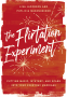 Cover Image: The Flirtation Experiment