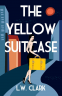 Cover Image: The Yellow Suitcase