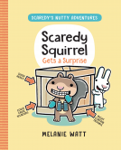 book cover for Scaredy Squirrel Gets a Surprise
