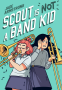 Cover Image: Scout Is Not a Band Kid