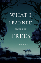book cover for What I Learned from the Trees