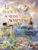 book cover for I Will Dance Across the Morning Sky