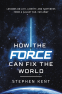 Cover Image: How the Force Can Fix the World