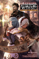 book cover for Meikyuu: Labyrinth Kingdom, a Tactical Fantasy World Survival Guide, Vol. 1 (light novel)