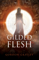 book cover for Of Gilded Flesh