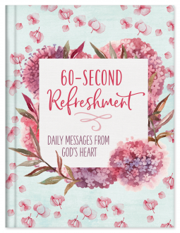 book cover for 60-Second Refreshment: Daily Messages from God's Heart