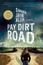 Cover Image: Pay Dirt Road