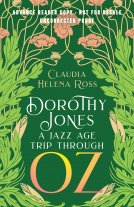 book cover for Dorothy Jones: A Jazz Age Trip Through Oz