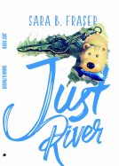book cover for Just River