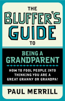 book cover for Bluffer's Guide to Being a Grandparent