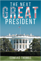 book cover for The Next Great President