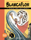 Cover Image: Blancaflor, The Hero with Secret Powers: A Folktale from Latin America