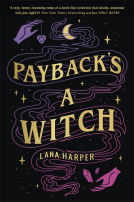 book cover for Payback's a Witch: an absolutely spellbinding romcom