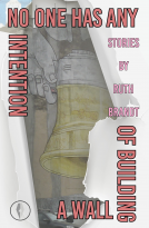 book cover for No One Has Any Intention Of Building A Wall