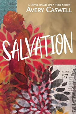 book cover for Salvation: A Novel Based on a True Story