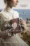 Cover Image: Behind Love's Wall