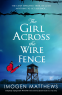 Cover Image: The Girl Across the Wire Fence