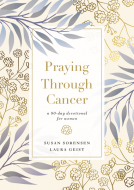 book cover for Praying Through Cancer