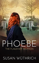 book cover for PHOEBE The Flagstaff Reunion