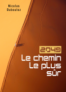 Couverture du livre pour 2049, le chemin le plus sûr