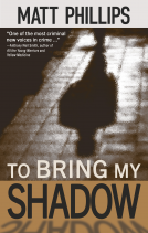 book cover for To Bring My Shadow