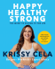 Cover Image: Happy, Healthy, Strong