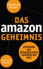 Cover: Das Amazon-Geheimnis - Strategien des erfolgreichsten Konzerns der Welt. Zwei Insider berichten