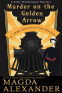 Cover Image: Murder on the Golden Arrow