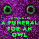 book cover for A Funeral for an Owl