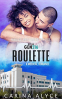 Cover Image: Roulette: A Strong Woman Medical Romance