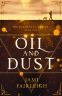 Cover Image: Oil and Dust