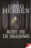 Cover Image: Bury Me in Shadows 