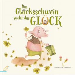 Buchcover für Das Glücksschwein sucht das Glück