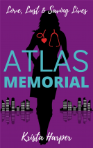 book cover for Atlas Memorial: Love, Lust & Saving Lives
