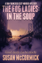 Cover Image: The Fog Ladies: In the Soup