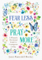 Cover Image: Fear Less, Pray More