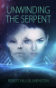 Cover Image: Unwinding the Serpent