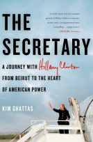 book cover for The Secretary: A Journey with Hillary Clinton from Beirut to the Heart of American Power